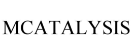 MCATALYSIS