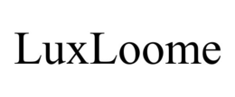 LUXLOOME