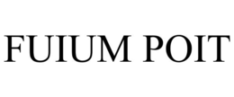 FUIUM POIT