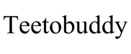 TEETOBUDDY