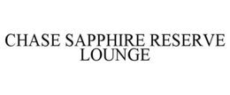CHASE SAPPHIRE RESERVE LOUNGE