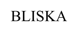 BLISKA