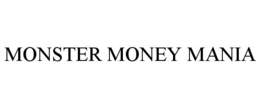 MONSTER MONEY MANIA