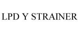 LPD Y STRAINER