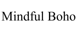 MINDFUL BOHO