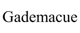 GADEMACUE