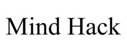 MIND HACK
