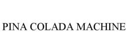 PINA COLADA MACHINE