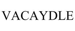 VACAYDLE
