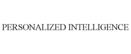 PERSONALIZED INTELLIGENCE