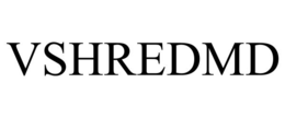 VSHREDMD