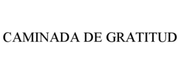 CAMINADA DE GRATITUD