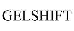 GELSHIFT
