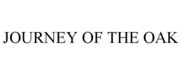 JOURNEY OF THE OAK