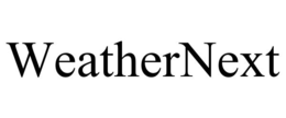 WEATHERNEXT