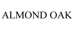 ALMOND OAK