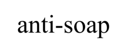 ANTI-SOAP