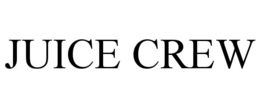 JUICE CREW