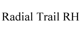 RADIAL TRAIL RH