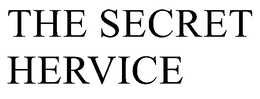 THE SECRET HERVICE