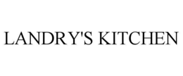 LANDRY'S KITCHEN