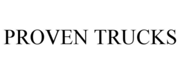 PROVEN TRUCKS