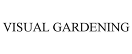 VISUAL GARDENING
