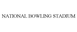 NATIONAL BOWLING STADIUM