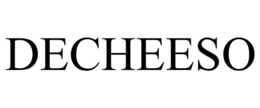DECHEESO
