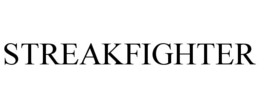 STREAKFIGHTER