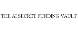 THE AI SECRET FUNDING VAULT