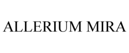 ALLERIUM MIRA