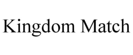 KINGDOM MATCH