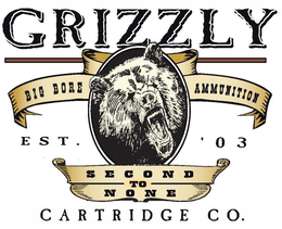GRIZZLY BIG BORE AMMUNITION EST. '03 SECOND TO NONE CARTRIDGE CO.