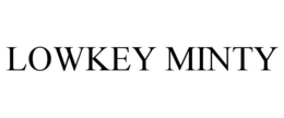 LOWKEY MINTY