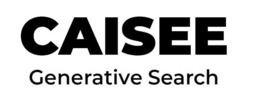 CAISEE GENERATIVE SEARCH