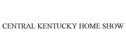 CENTRAL KENTUCKY HOME SHOW