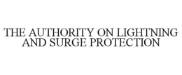 THE AUTHORITY ON LIGHTNING AND SURGE PROTECTION