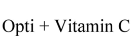 OPTI + VITAMIN C