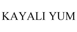 KAYALI YUM