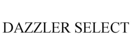 DAZZLER SELECT