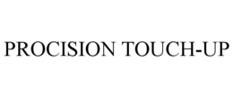 PROCISION TOUCH-UP