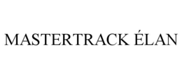 MASTERTRACK ÉLAN
