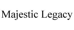 MAJESTIC LEGACY trademark