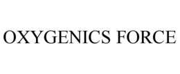 OXYGENICS FORCE