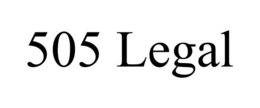 505 LEGAL