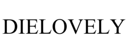DIELOVELY