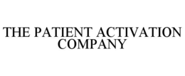THE PATIENT ACTIVATION COMPANY