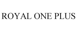 ROYAL ONE PLUS