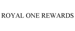 ROYAL ONE REWARDS